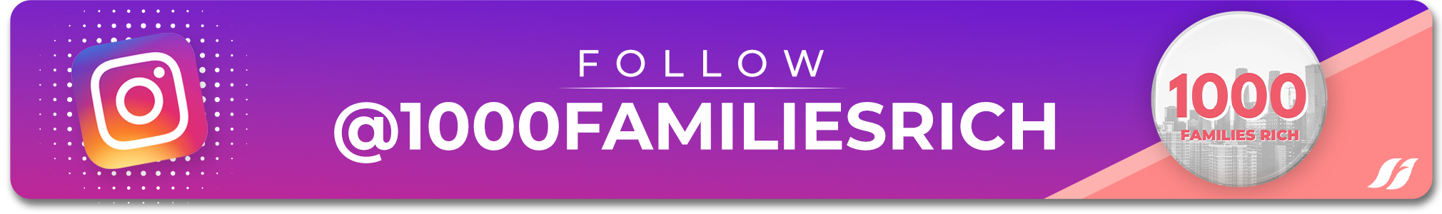 Follow 1000FamiliesRich