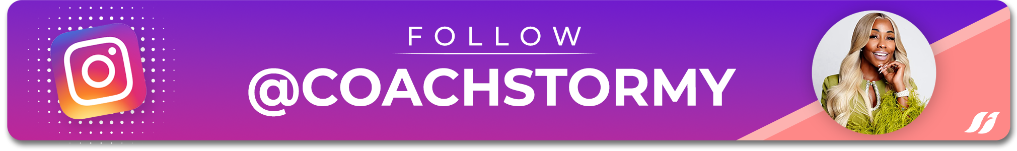 Follow Coach Stormy