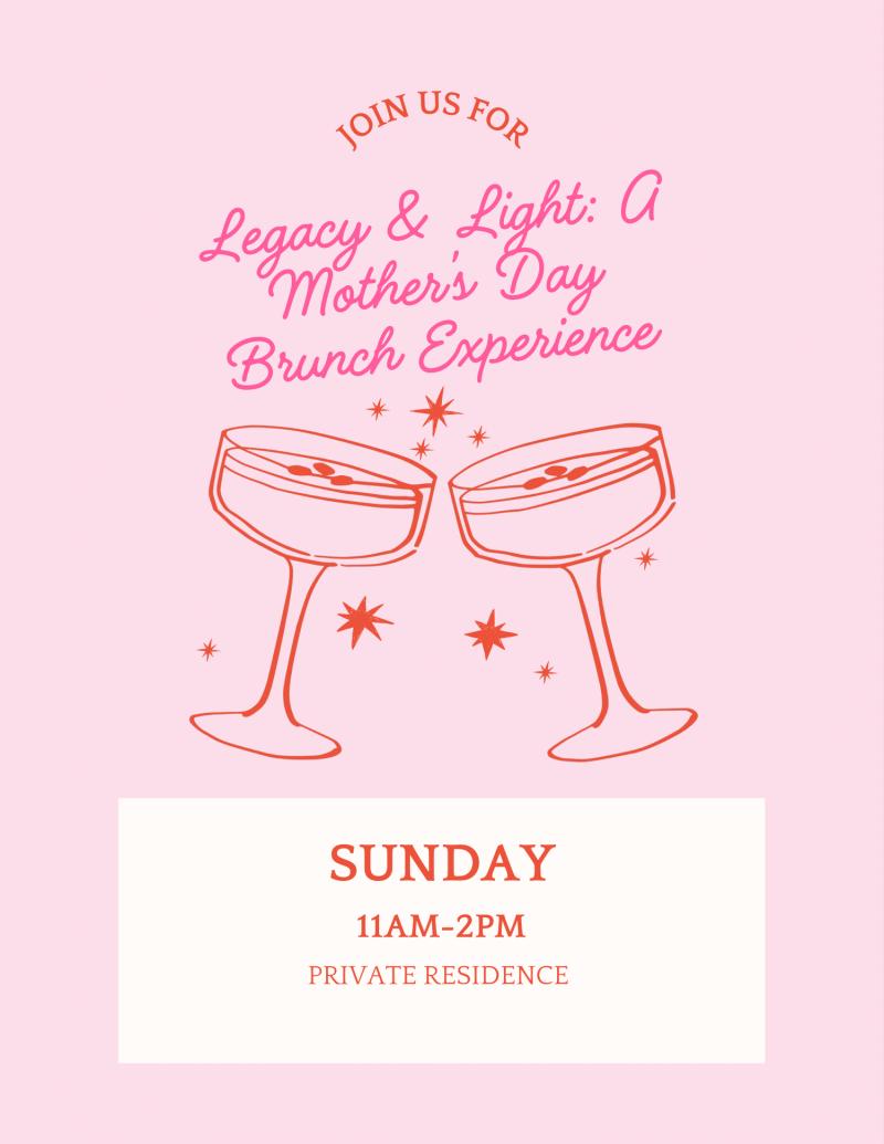 🌸 Legacy & Light: A Mother’s Day Brunch Experience